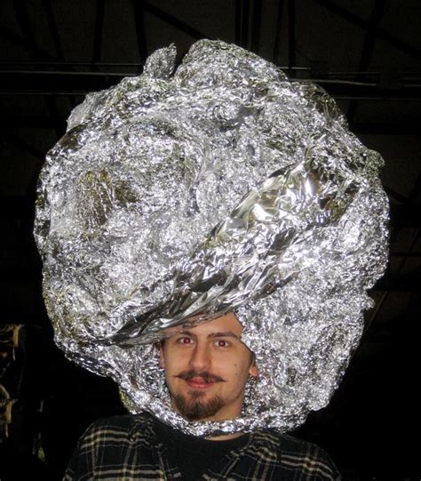 tin foil hatters.